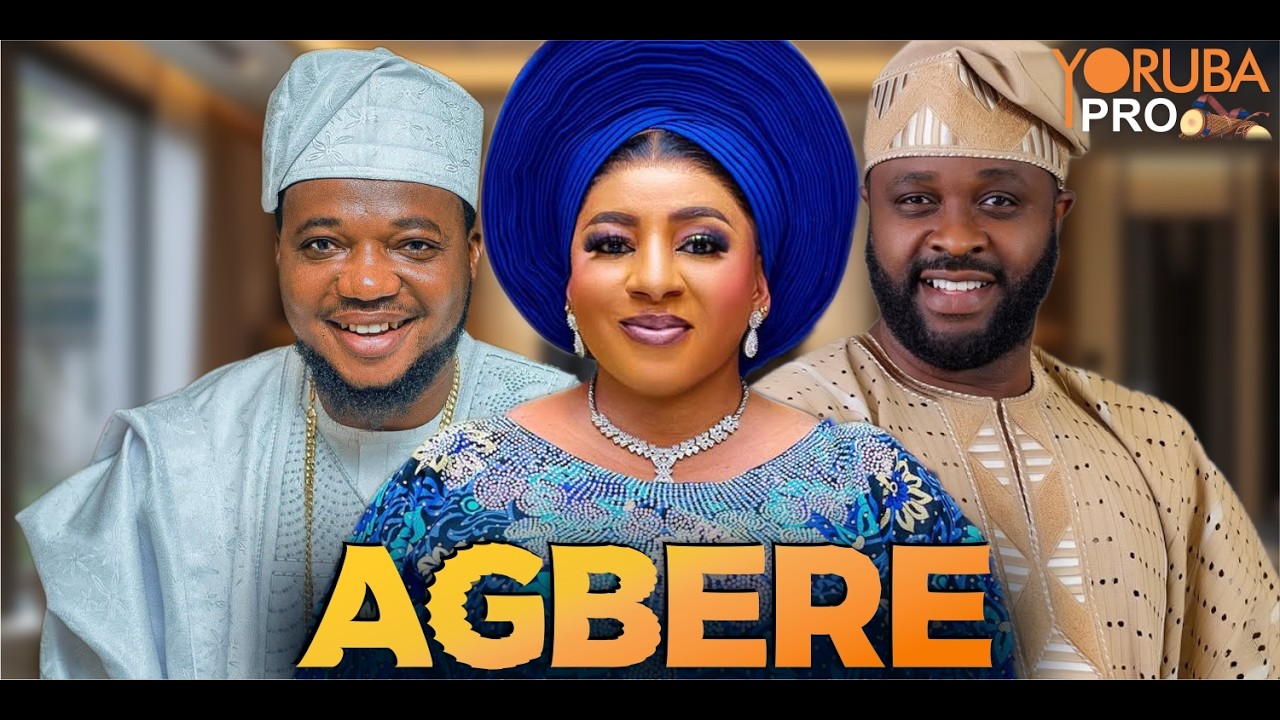 AGBERE Latest Yoruba Movie