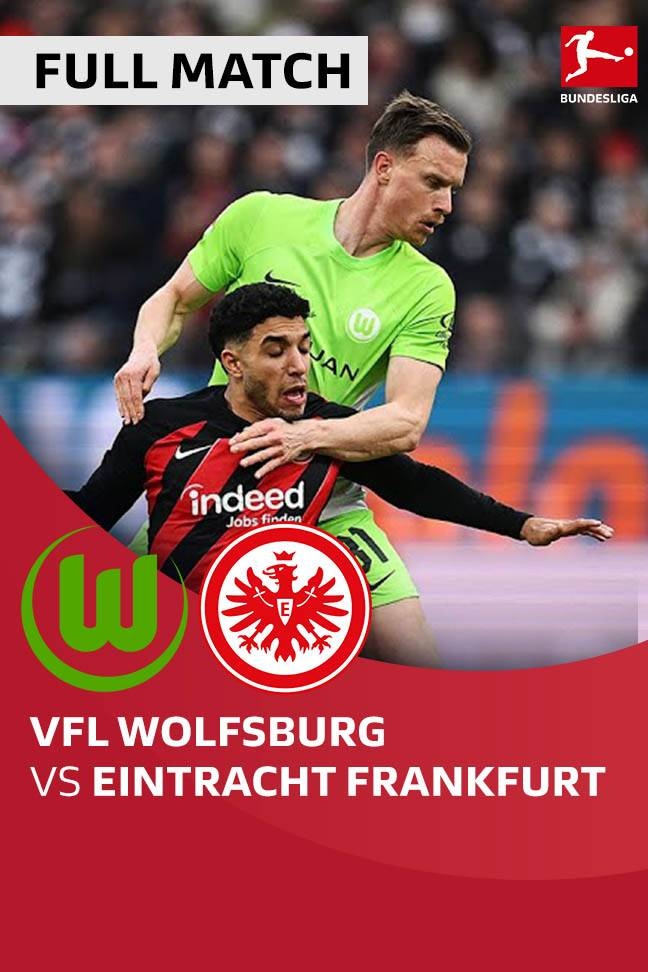 Bundesliga 2024 - Full Match VfL Wolfsburg vs Eintracht Frankfurt background