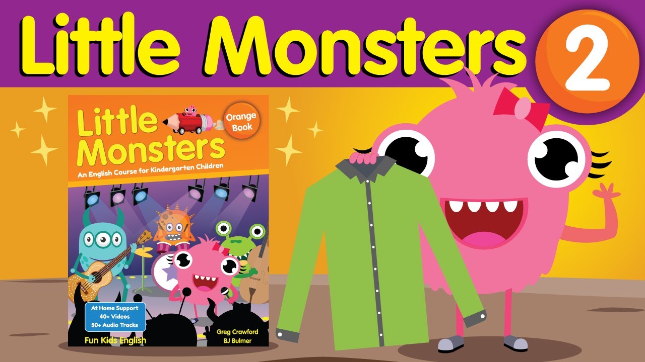 Orange Book - Unit 2: Let’s Get Dressed | Little Monsters