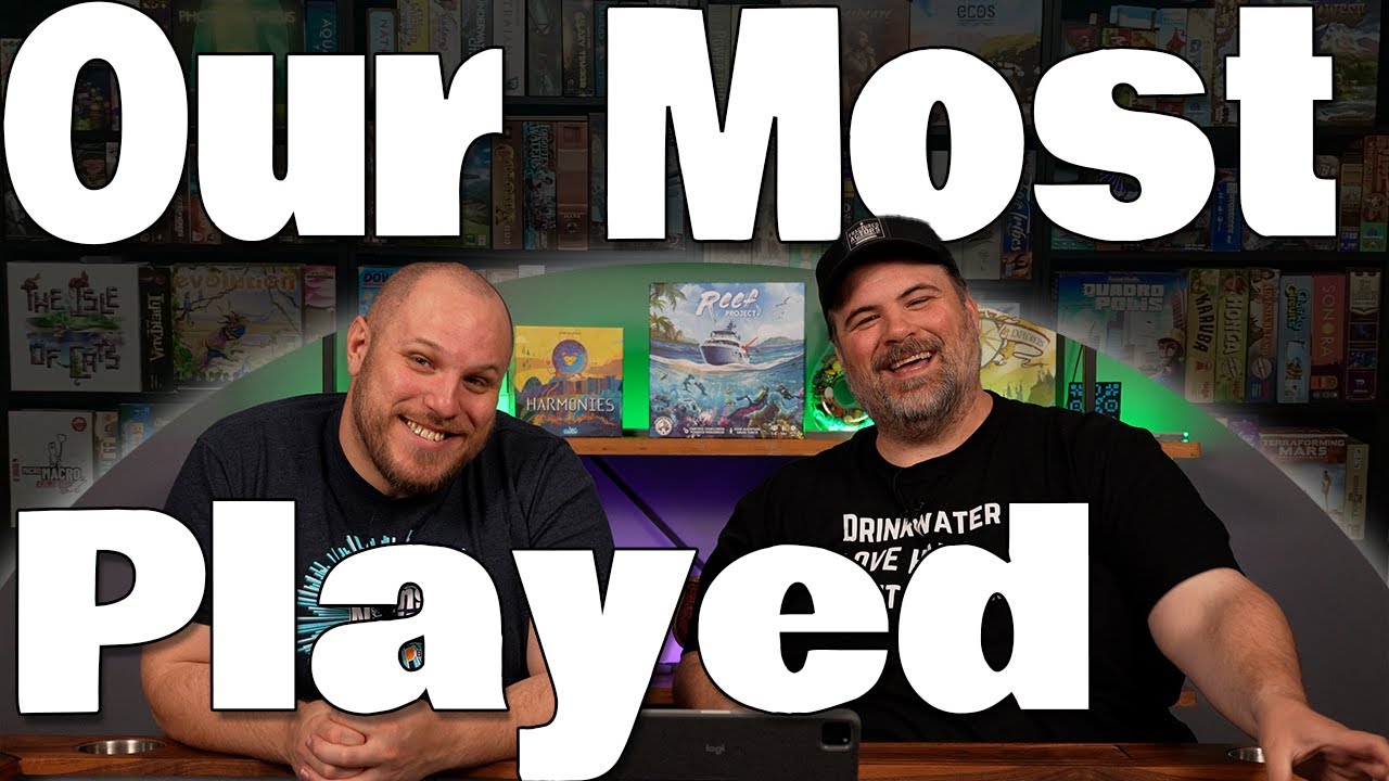 Our Top 10 Most Played Games