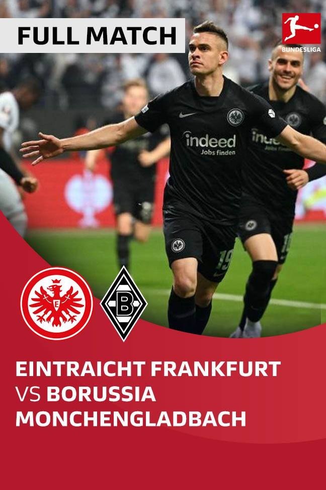 Bundesliga 2024 - Full Match Eintraicht Frankfurt vs Borussia Monchengladbach background