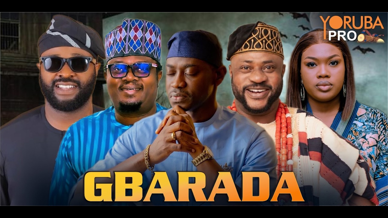 GBARADA Latest Yoruba Movie
