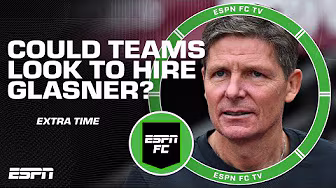 Could Chelsea or Man United sack their managers to poach Glasner from Palace? | ESPN FC Extra Time background