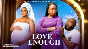 Love Is Not Enough Ekene Umenwa