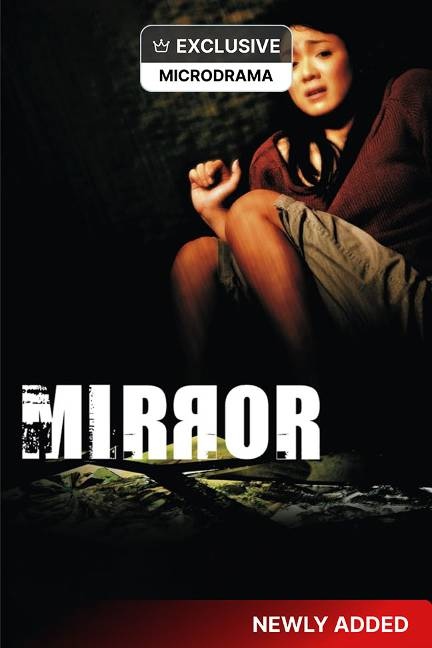 Mirror (Microdrama) poster