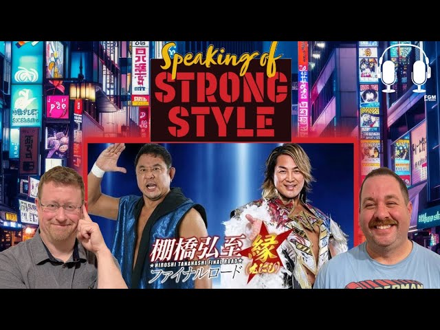 NJPW Blue Justice preview | Title challenger checkoff | Speaking of Strong Style backdrop