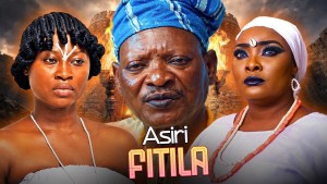 ASIRI FITILA  - AN AFRICAN YORUBA MOVIE