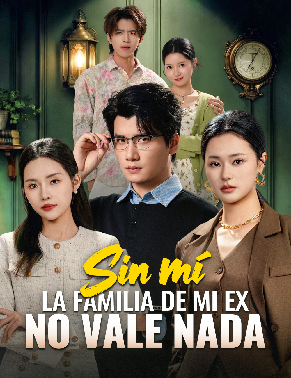 Sin mí, la familia de mi ex no vale nada poster