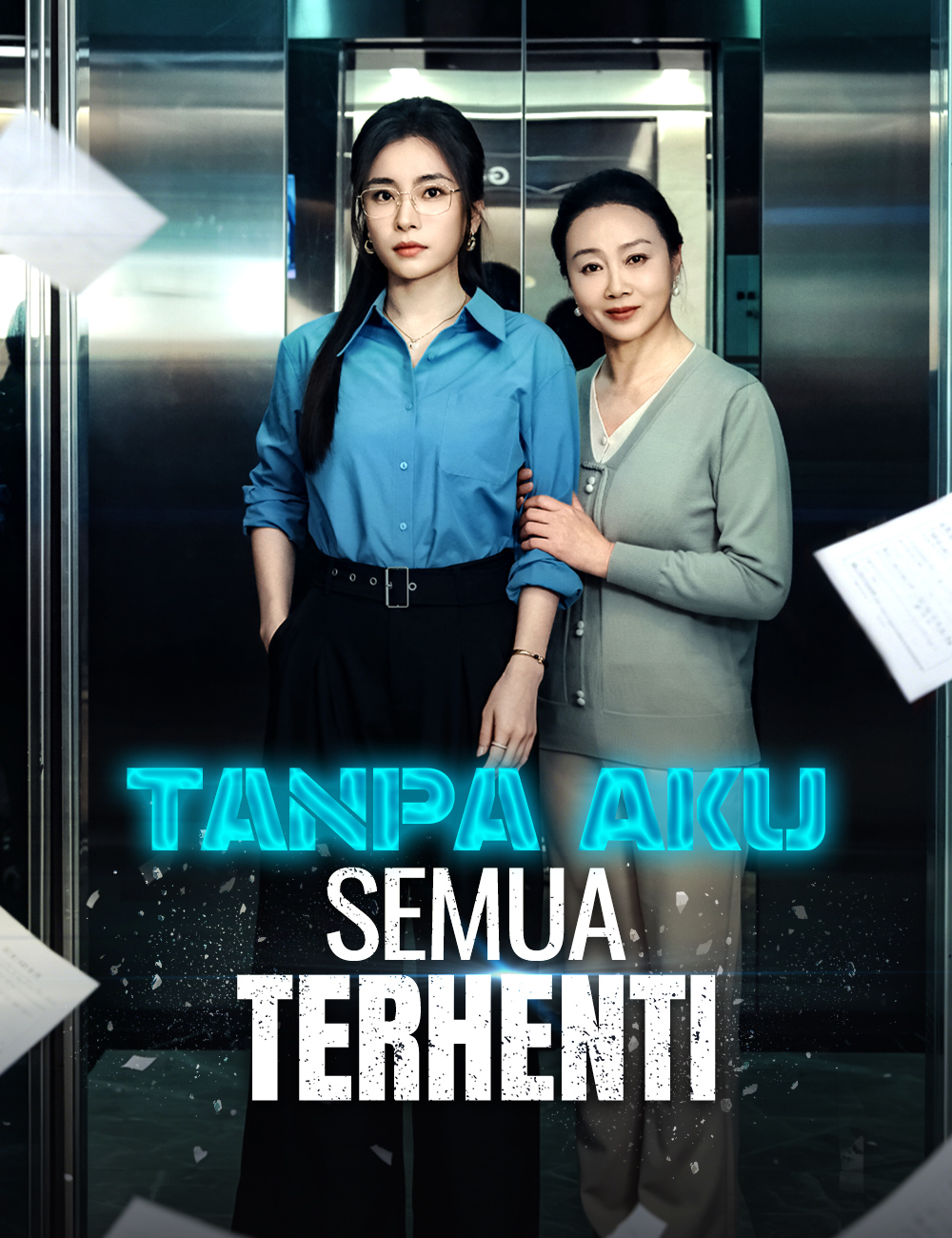 Tanpa Aku, Semua Terhenti poster