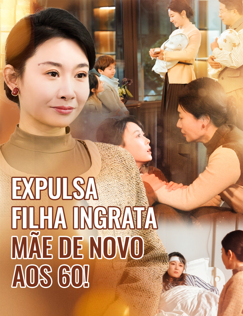 Expulsa Filha Ingrata, Mãe de Novo aos 60! poster