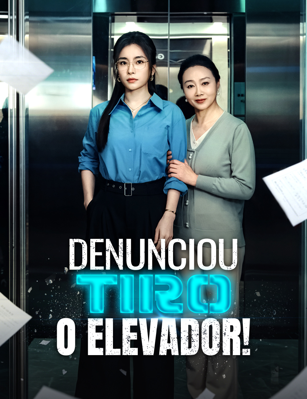 Denunciou, Tiro o Elevador! poster