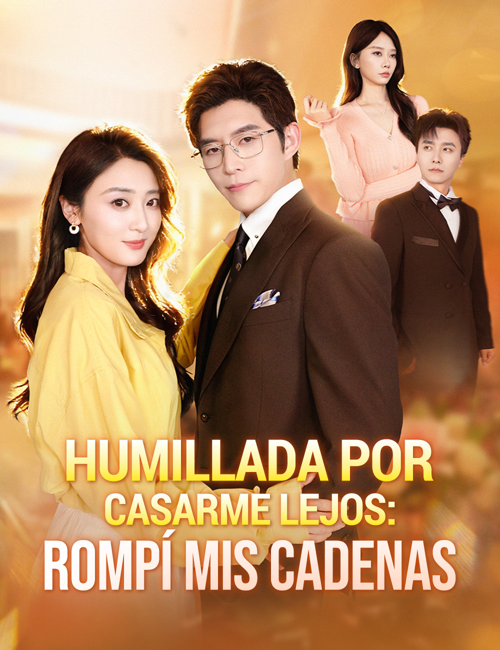 Humillada por casarme lejos: rompí mis cadenas poster
