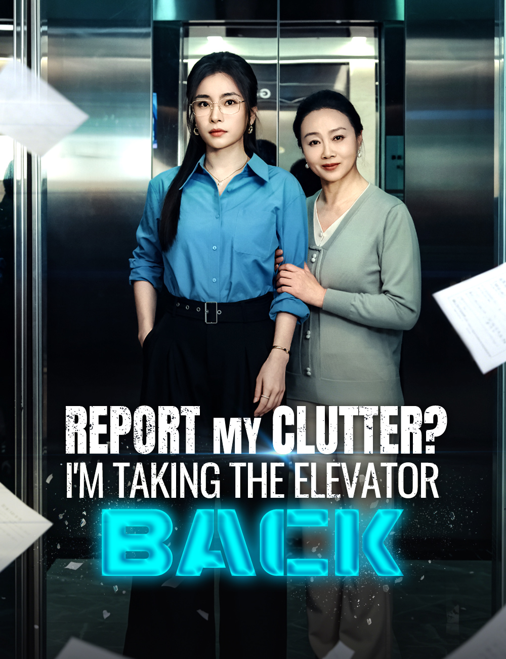 Report My Clutter? I'm Taking the Elevator Back poster