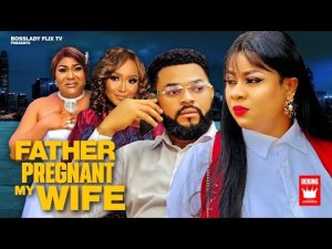 FATHER PREGNANT MY WIFE