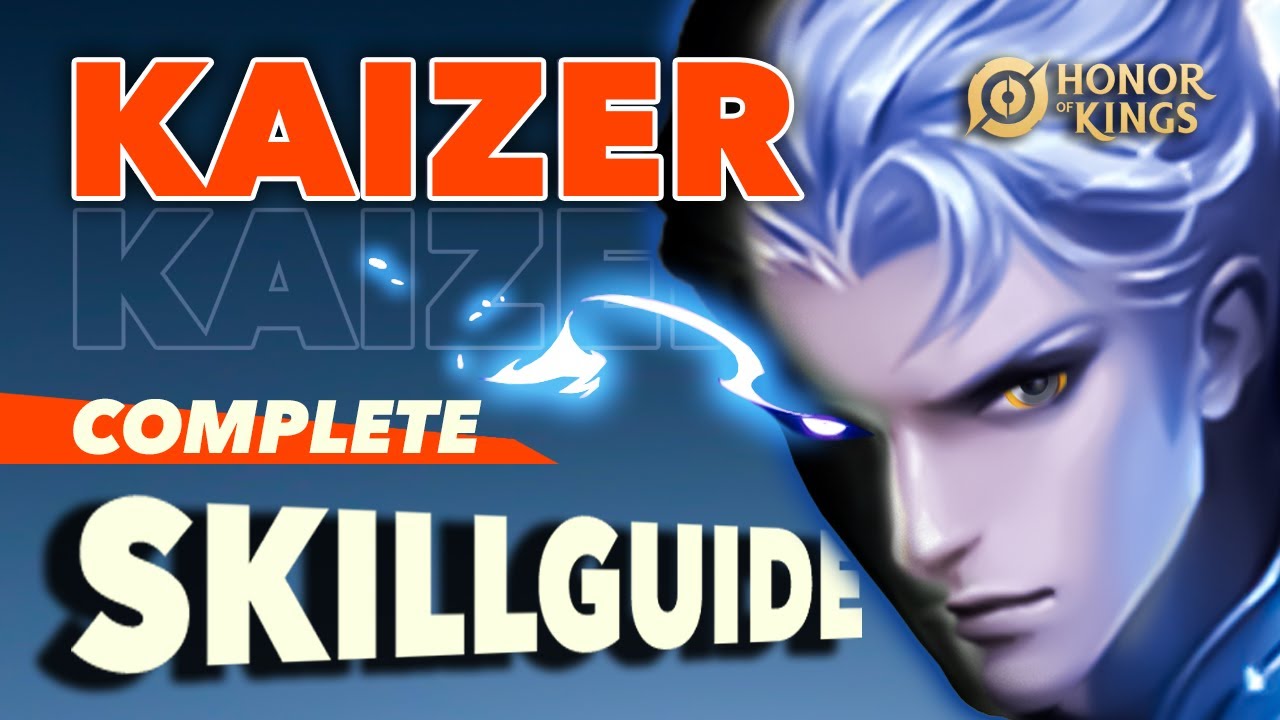 YOU WILL MASTER KAIZER AFTER WATCHING THIS | KAIZER COMPLETE SKILLGUIDE 2024 | HONOR OF KINGS