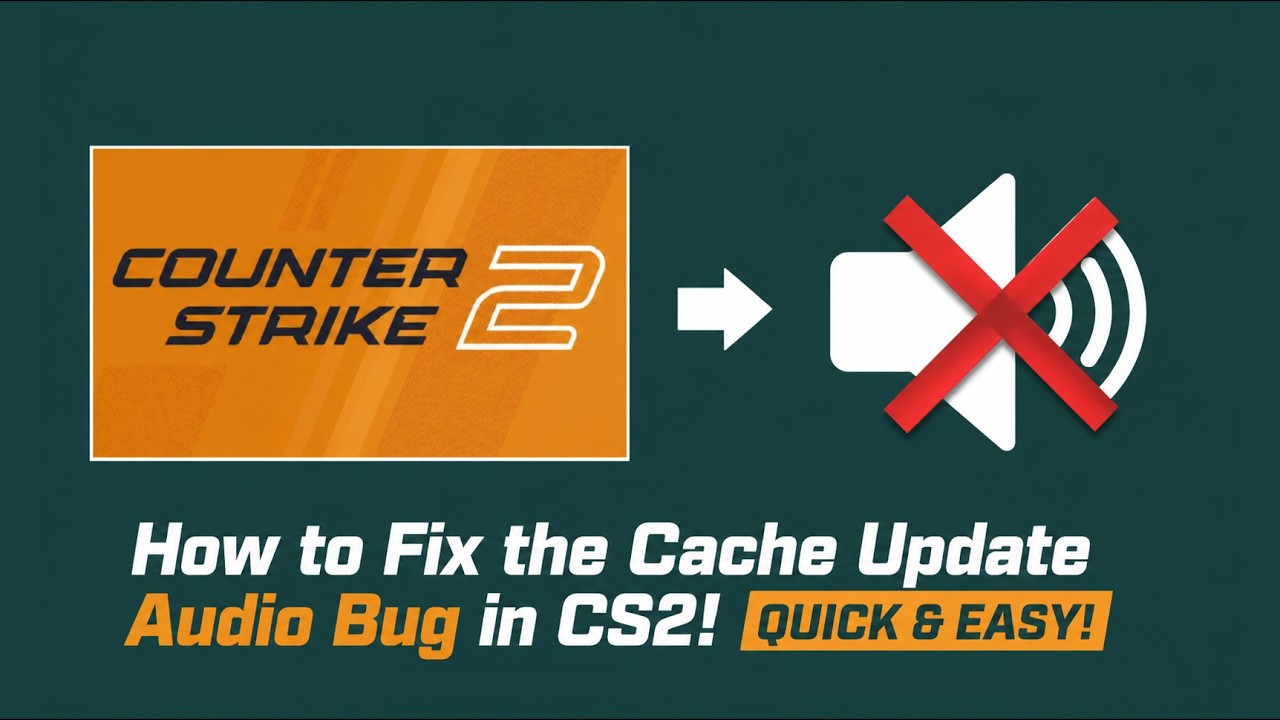 How to Fix the Cache Update Audio Bug in CS2! Quick and Easy!