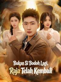 Bukan Si Bodoh Lagi, Raja Telah Kembali [Indonesian]