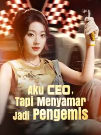 [Versi Dub] Aku CEO, Tapi Menyamar Jadi Pengemis [Indonesian]