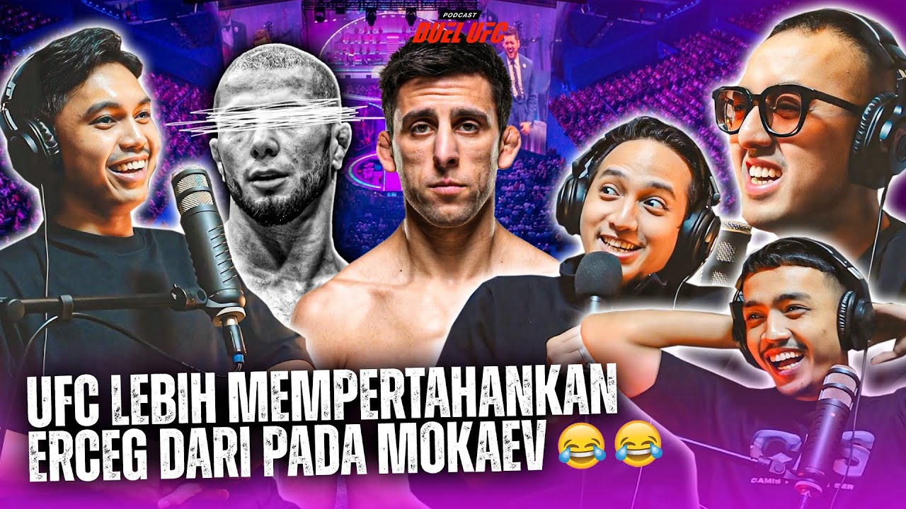 UFC Lebih Mempertahankan Erceg Daripada Mokaev đ #podcastduelufc #48