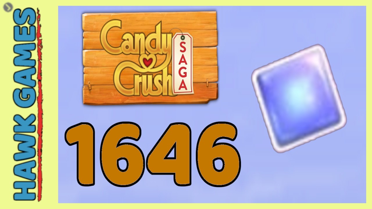 Candy Crush Saga Level 1646 (Jelly level) - 3 Stars Walkthrough, No Boosters background