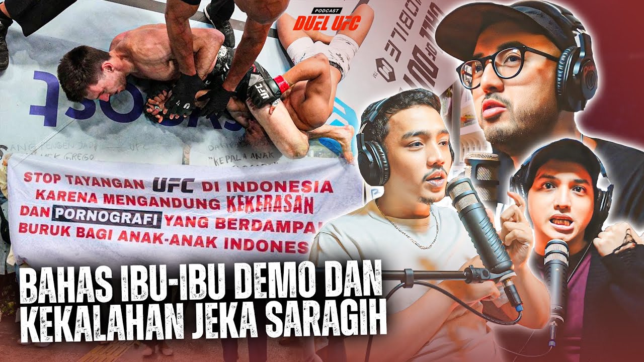 IBU-IBU DEMO UFC & KEKALAHAN JEKA SARAGIH #podcastduelufc #40