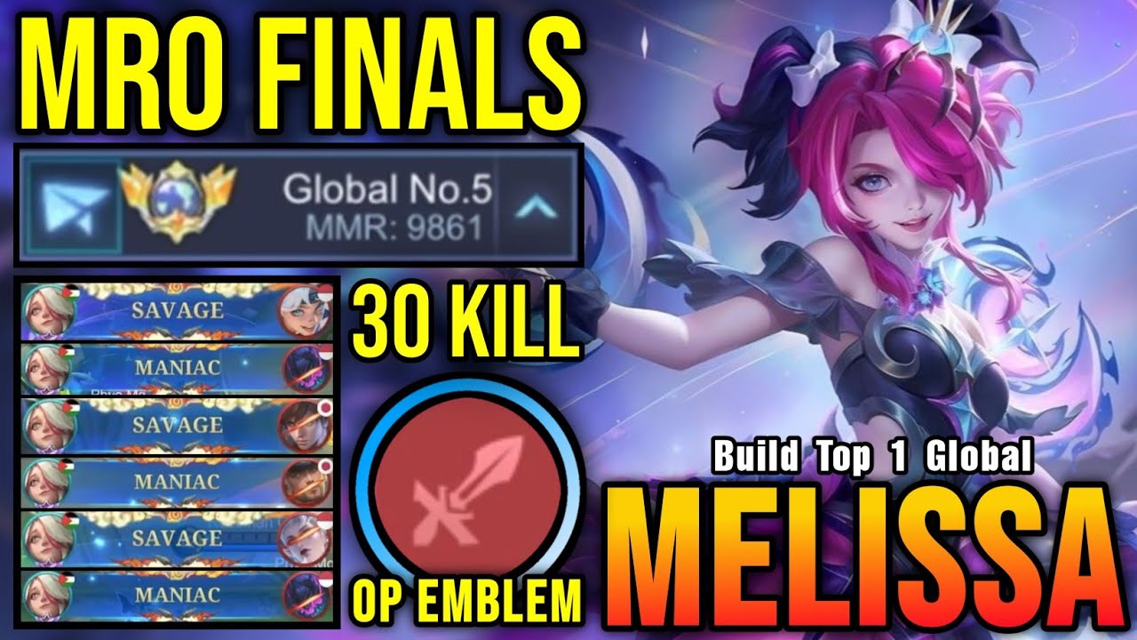 NonStop SAVAGE & MANIAC!! Melissa Insane 30 Kills (MRO FINALS) - Road To Top 1 Global Melissa ~ MLBB