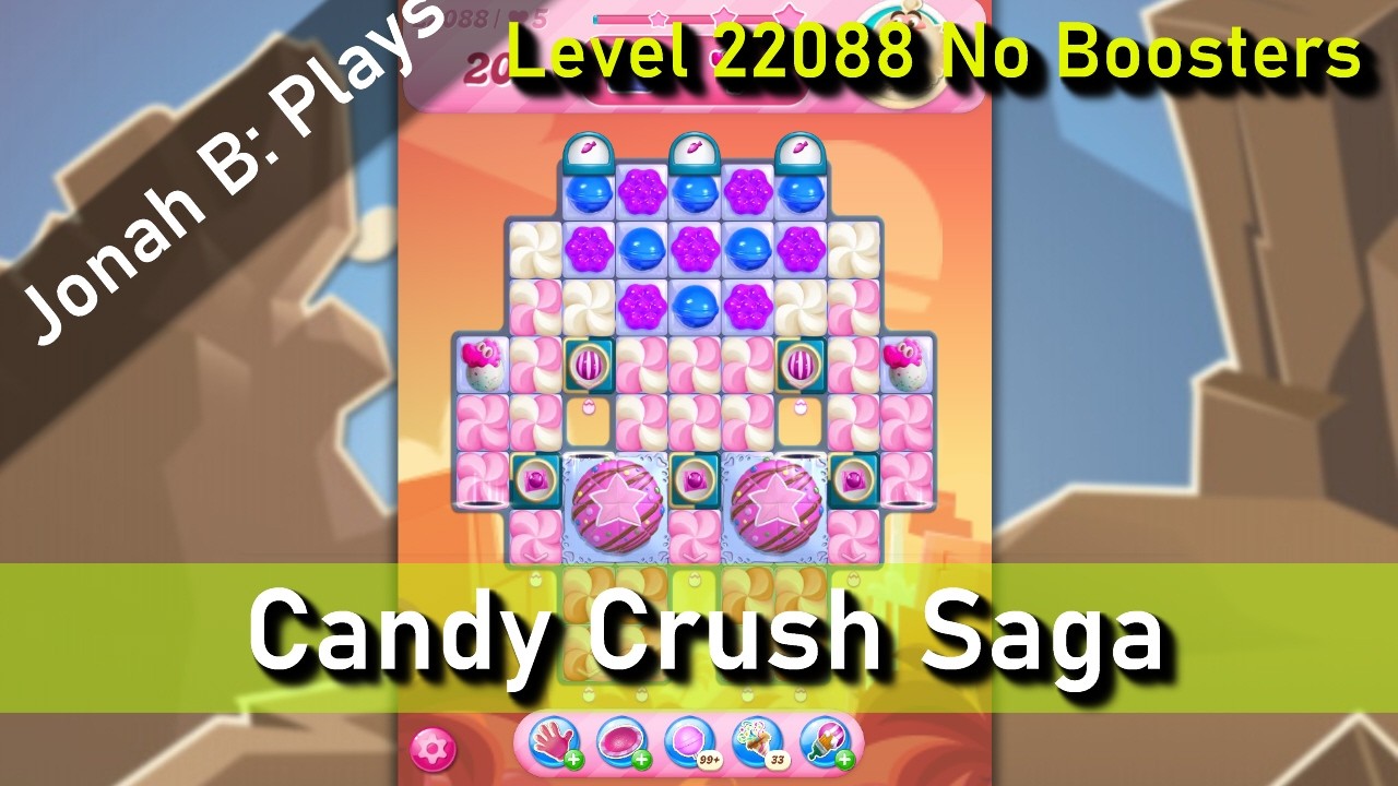 Candy Crush Saga Level 22088 No Boosters