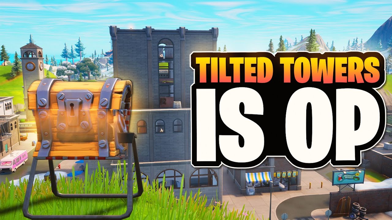Tilted Towers is Overpowered background
