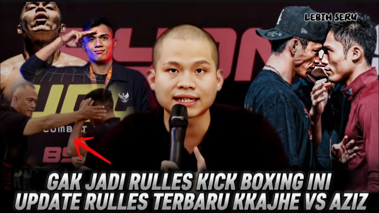 RULLES PERTANDINGAN AZIZ CALIM VS KKAJHE BERUBAH‼️GAK JADI KICK BOXING | INI RULLES TERBARU BYON 5
