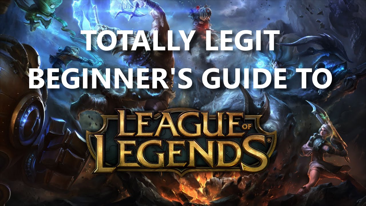 Totally Legit Beginner's Guide to League of Legends background