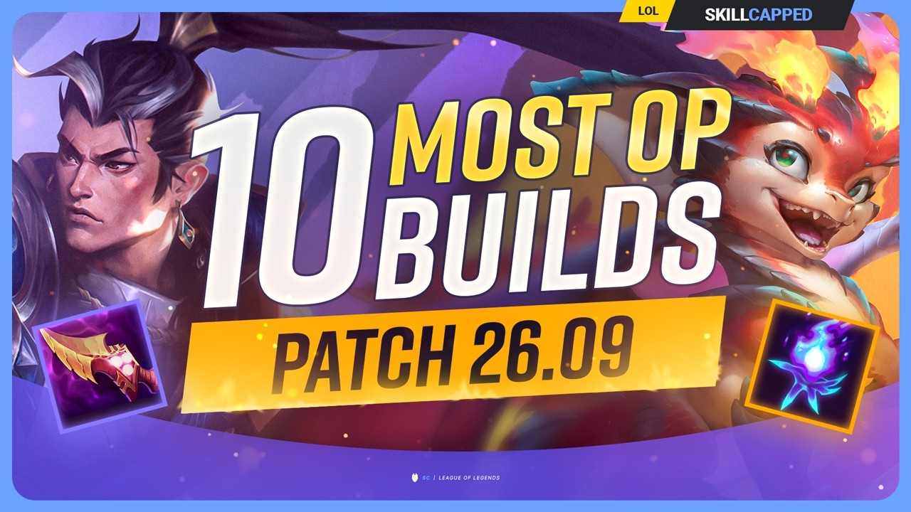 10 NEW MOST OP BUILDS For PATCH 26.09 - League of Legends