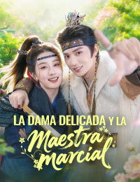 La dama delicada y la maestra marcial