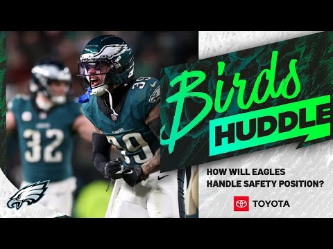 How will Eagles handle safety position in 2026? | Birds Huddle