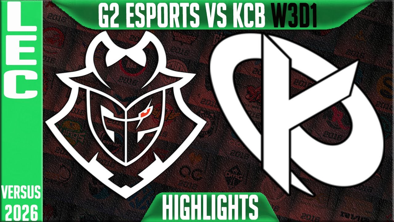 G2 vs KCB Highlights | LEC W3D1 2026 Versus | G2 Esports vs Karmine Corp Blue