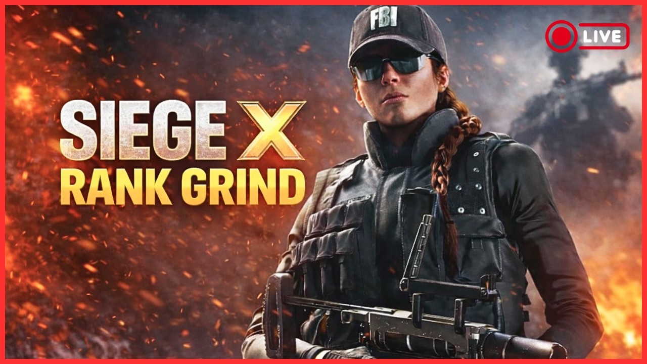 🔴LIVE - Siege X - Grinding Rank!!