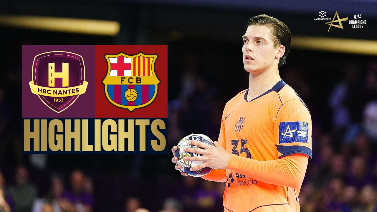 HBC Nantes 🆚 Barça | Highlights | Machineseeker EHF Champions League 2025/26