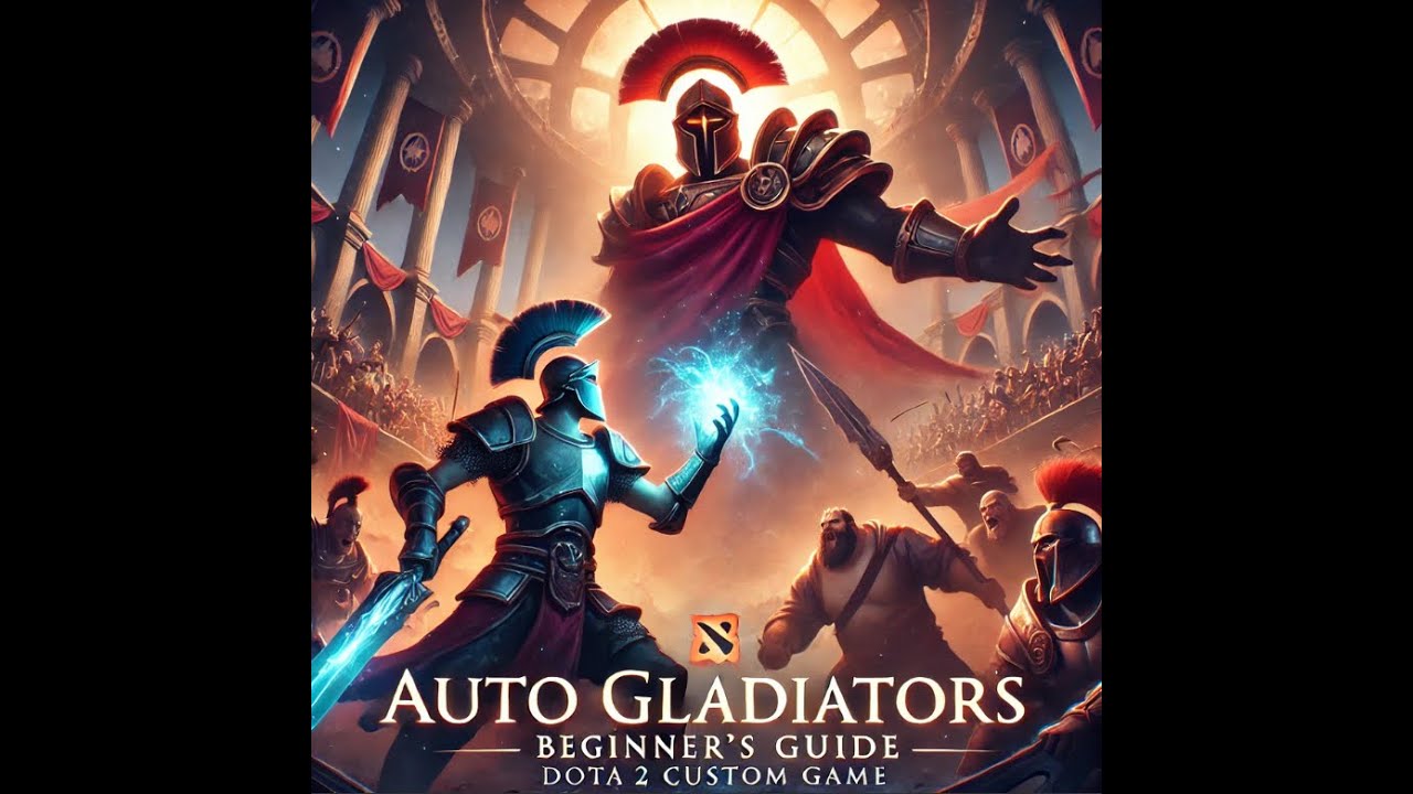 Auto Gladiators - Beginner's Guide (Strategies & Tips for Dota 2 Custom Game)