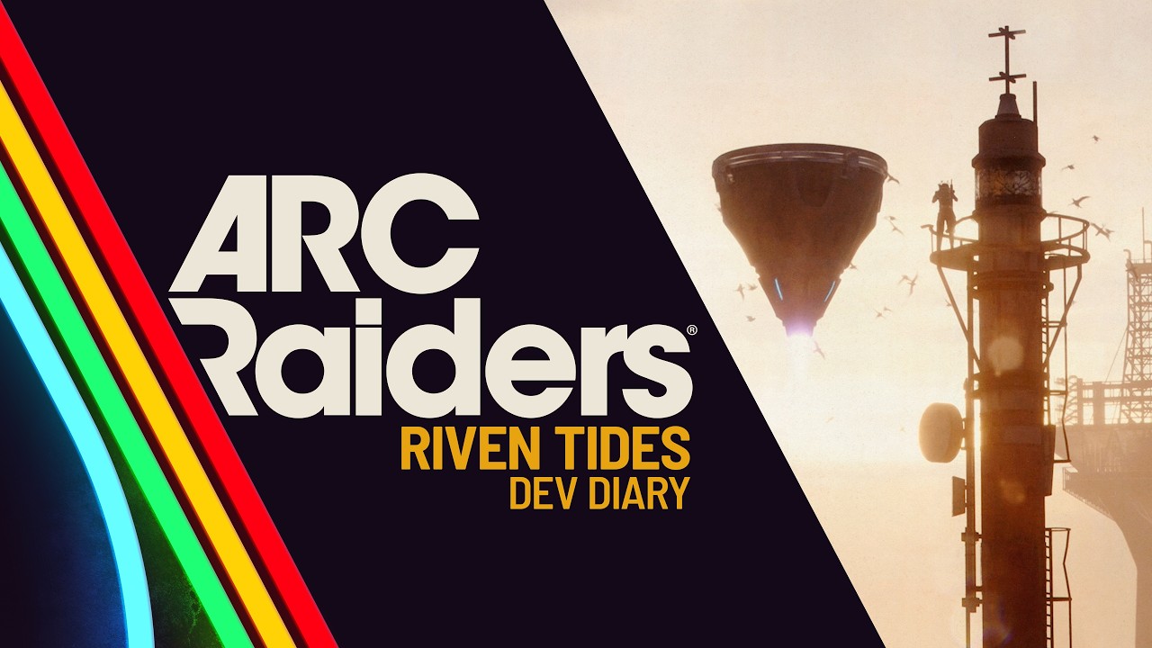 Riven Tides - Dev Diary | ARC Raiders