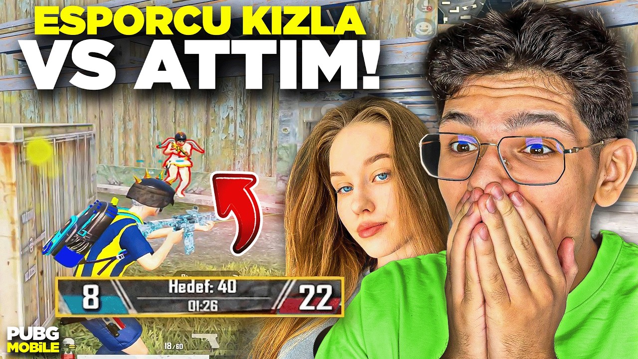 E SPORCU KIZLA VS ATTIM! - ÇOK İYİ OYNUYOR - PUBG MOBİLE
