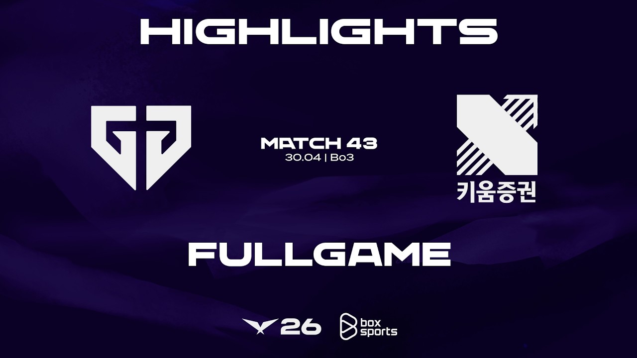 FULL HIGHLIGHTS GEN vs KRX | MATCH 43 | 2026 LCK | 04.30.2026