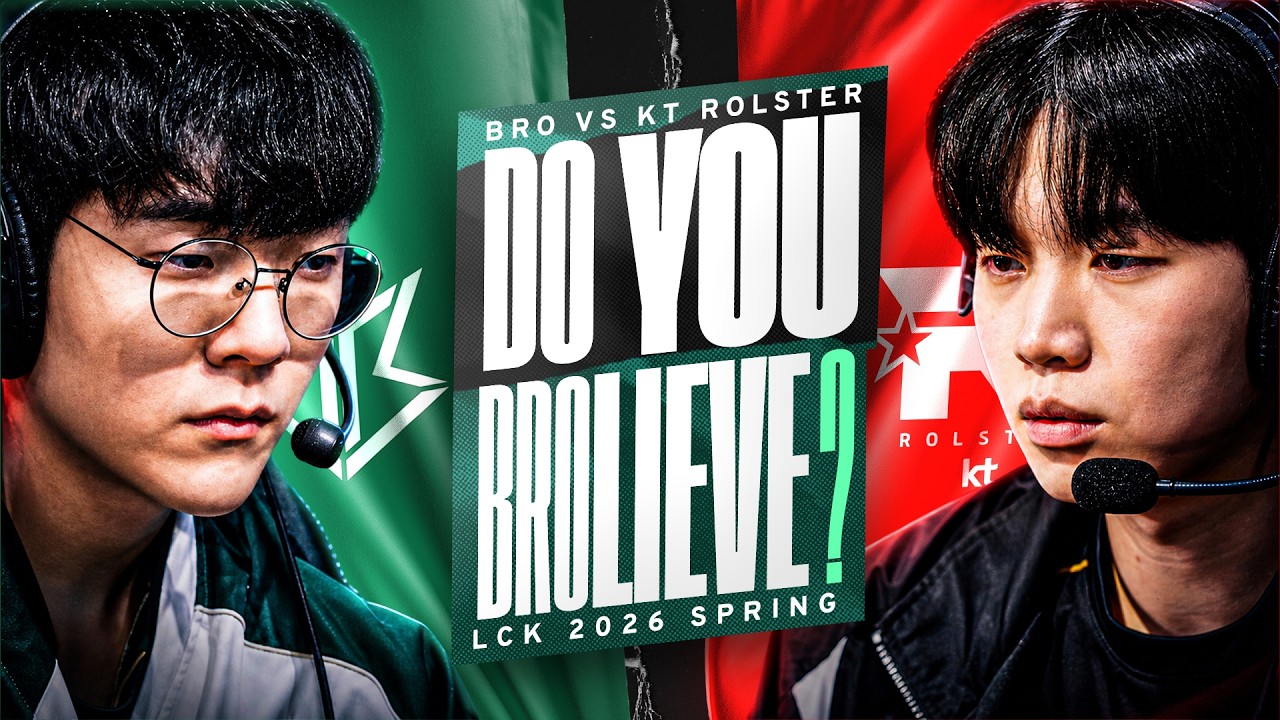 DO YOU BROLIEVE? - KT VS BRO - LCK SPRING 2026