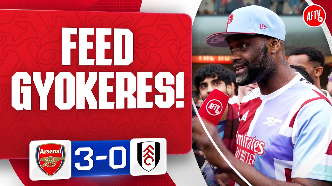 That’s What Happens When You Feed Gyokeres! (Yardman) | Arsenal 3-0 Fulham background