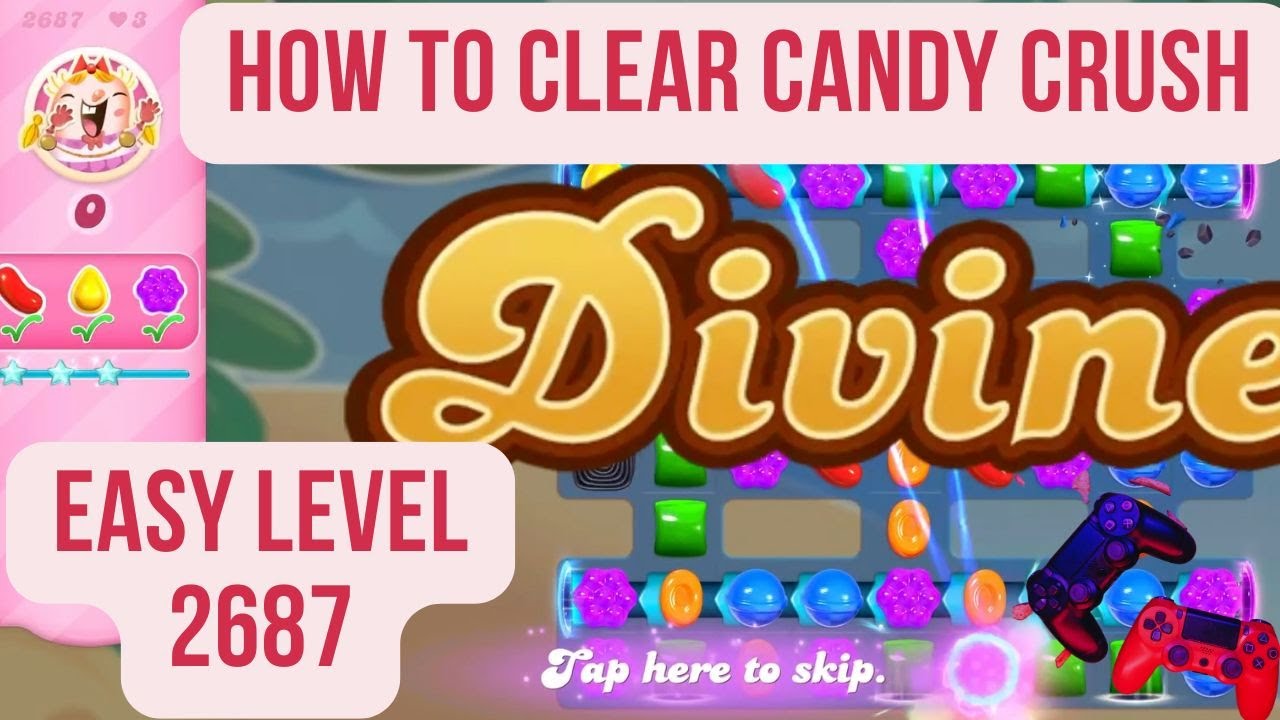 Candy Crush | Level 2687 | Easy Level | 3 Star | Gameplay walkthrough