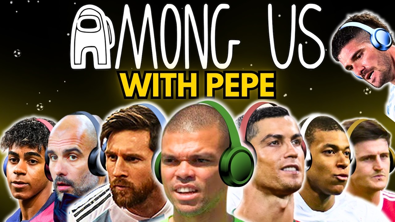 Messi & Ronaldo play AMONG US with PEPE!