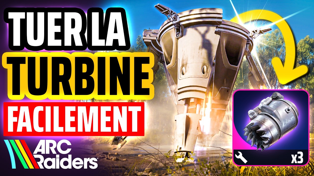 DÉTRUIRE RAPIDEMENT la TURBINE sur Arc Raiders background