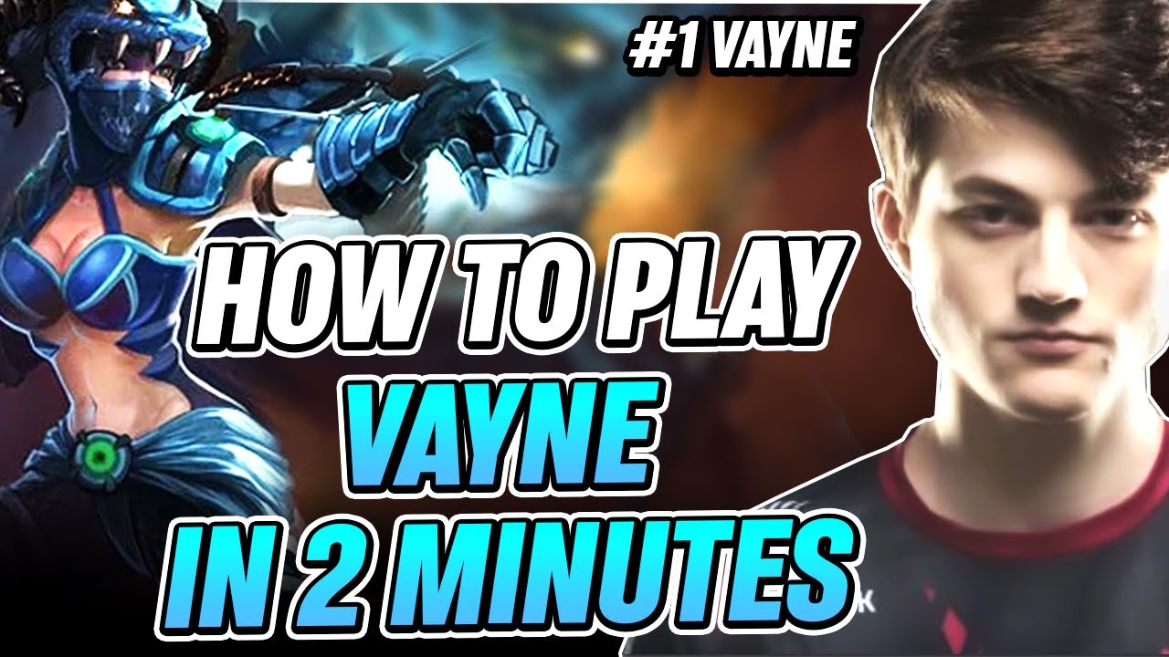 Challenger Rank1 Vayne - How to play Vayne in 2 minutes guide | Reptile background