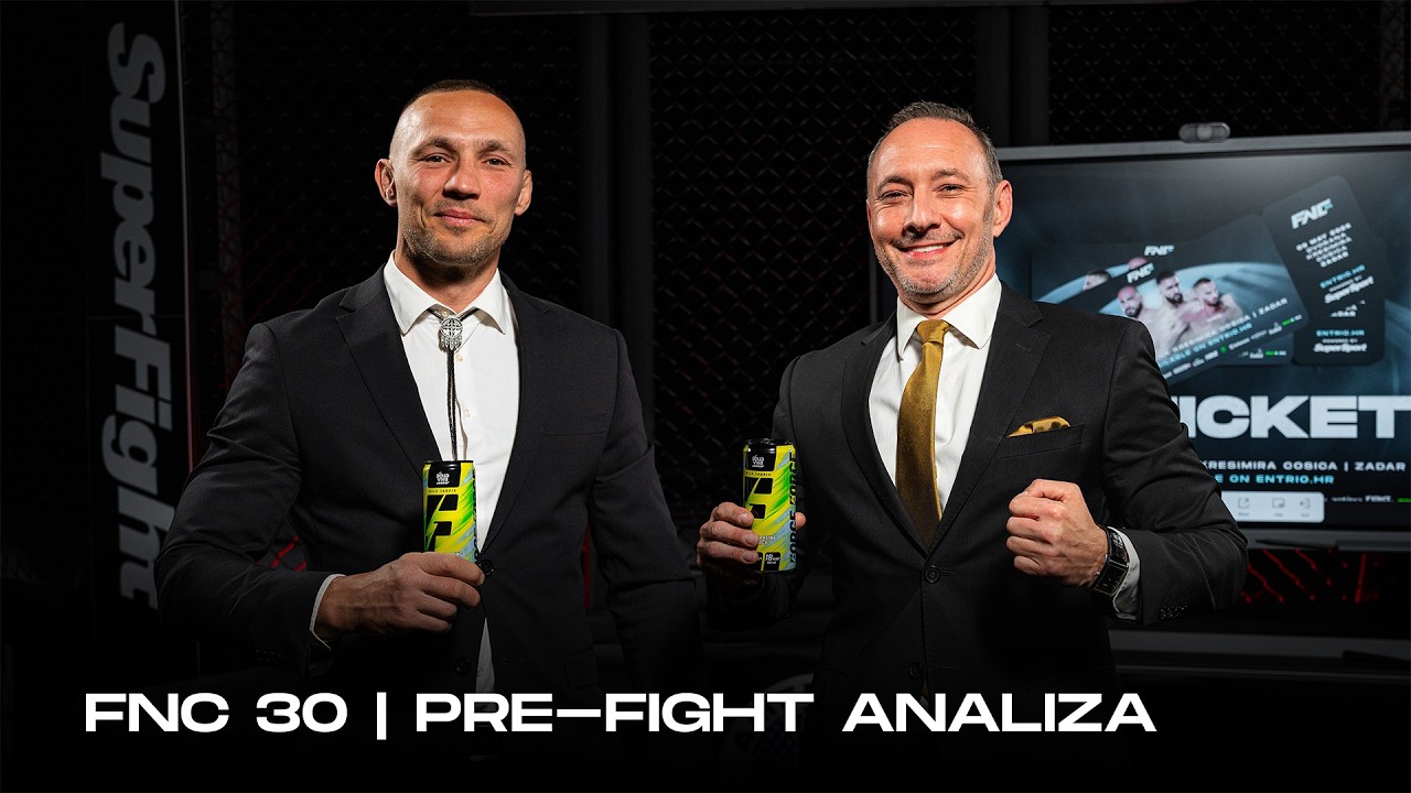 FNC30 | SUPERFIGHT Pre-Fight Analiza | Zadar