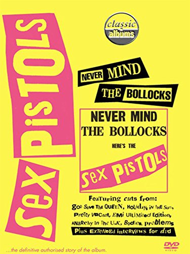 Sex Pistols: Never Mind the Bollocks, Here's the Sex Pistols - like Family Fundamentals but longer