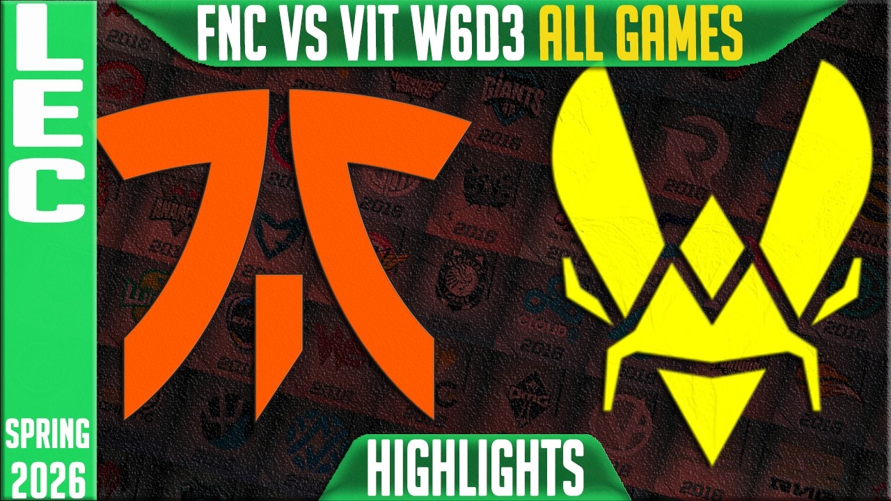 FNC vs VIT Highlights ALL GAMES | LEC Spring 2026 W6D3 | Fnatic vs Team Vitality
