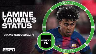 Potential torn hamstring for Lamine Yamal ➡️ Impact on Barcelona's season & World Cup | ESPN FC